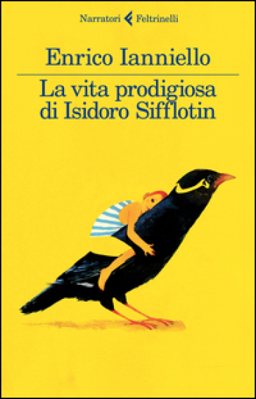 La vita prodigiosa di Isidoro Sifflotin